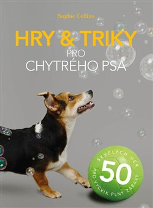 Hry & triky pro chytrého psa