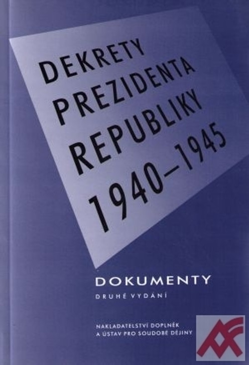 Dekrety prezidenta republiky 1940-1945