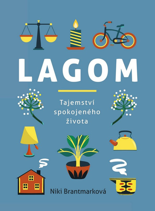 Lagom. Tajemství spokojeného života