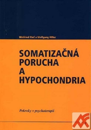 Somatizačná porucha a hypochondria