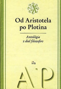 Antológia z diel filozofov II. Od Aristotela po Plotina
