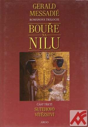 Bouře na Nilu 3. Sutehovo vítězství
