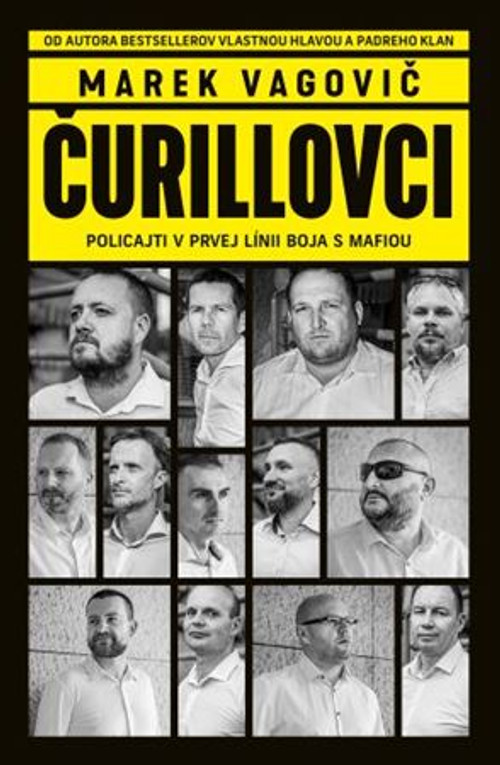 Čurillovci. Policajti v prvej línii boja s mafiou