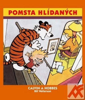 Calvin a Hobbes. Pomsta hlídaných