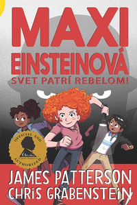 Maxi Einsteinová: Svet patrí rebelom!