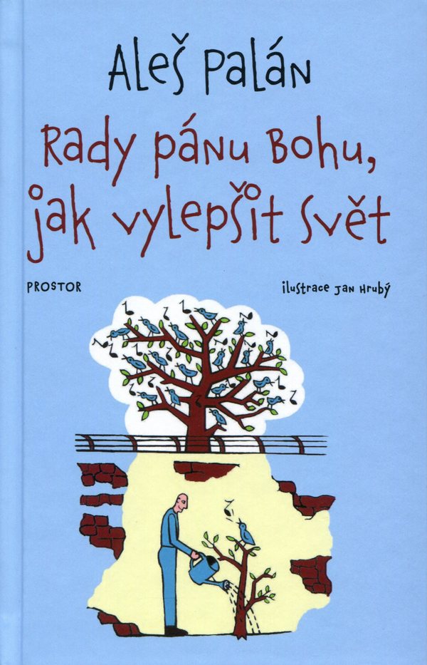 Rady pánu Bohu, jak vylepšit svět
