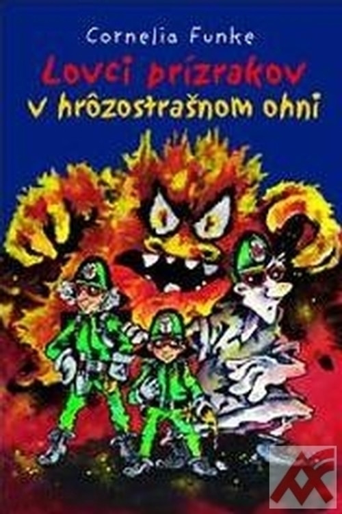 Lovci prízrakov v hrôzostrašnom ohni