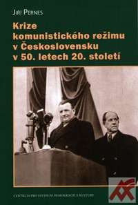 Krize komunistického režimu v Československu v 50. letech 20. století