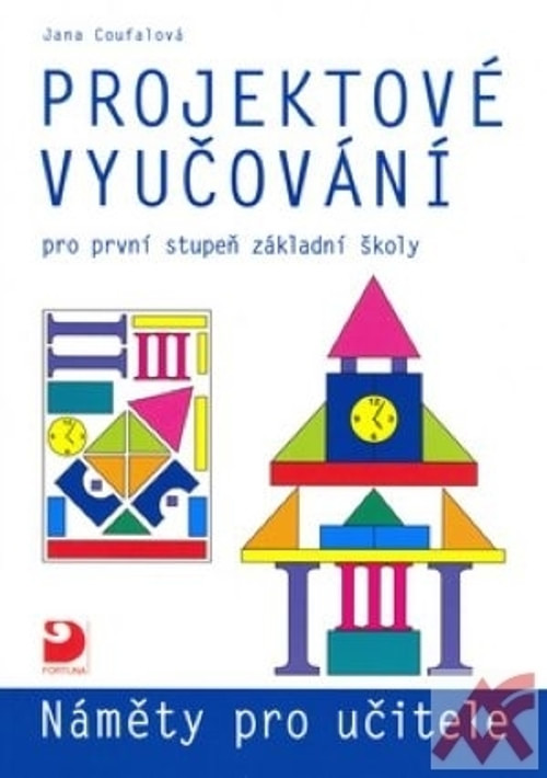 Projektové vyučování pro první stupeň základní školy