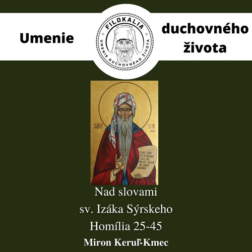Nad slovami sv. Izáka Sýrskeho - Homília 25 - 45