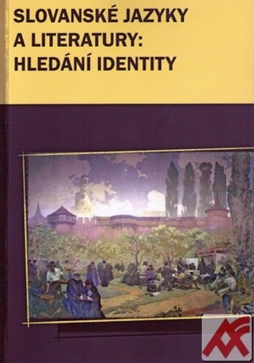 Slovanské jazyky a literatury: hledání identity