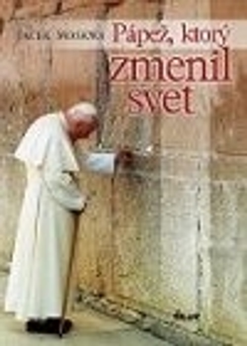 Pápež, ktorý zmenil svet