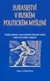 Kniha Eurasijství v ruském politickém myšlení