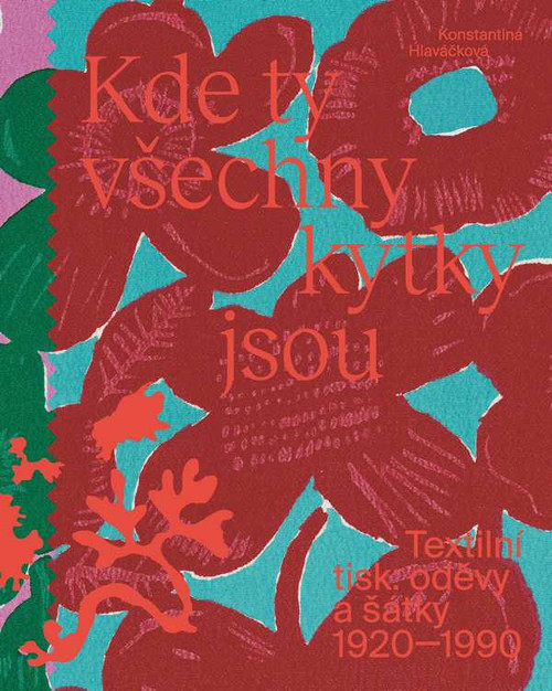 Kde ty všechny kytky jsou