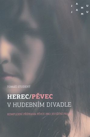 Herec/pěvec v hudebním divadle