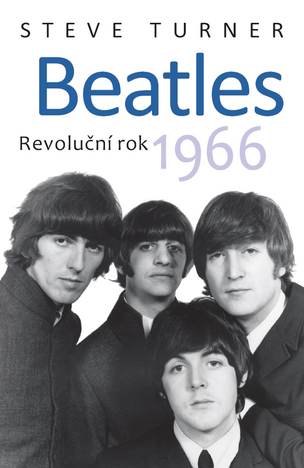 Beatles - Revoluční rok 1966