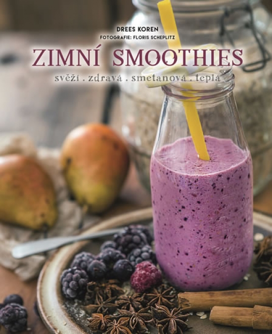 Zimní smoothies - svěží, zdravá, smetanová, teplá