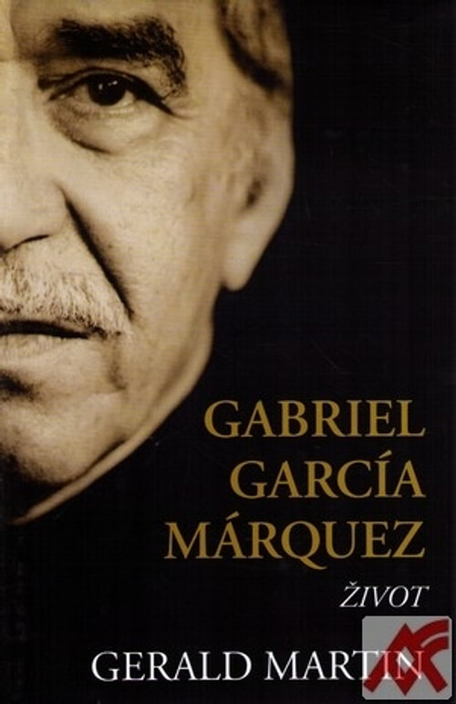 Gabriel García Márquez. Život (SK)