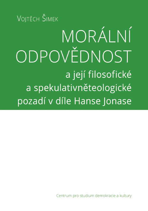 Morální odpovědnost a její filosofické a spekulativněteologické