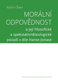 Morální odpovědnost a její filosofické a spekulativněteologické