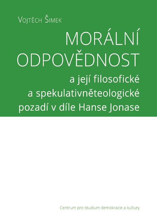 Morální odpovědnost a její filosofické a spekulativněteologické