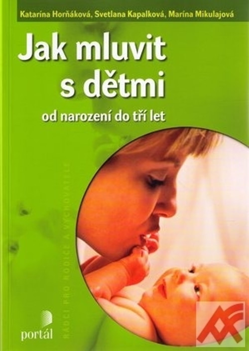 Jak mluvit s dětmi od narození do tří let