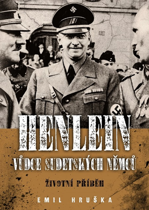 Henlein: vůdce sudetských Němců