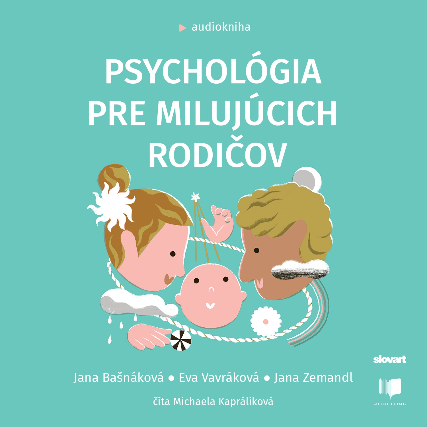 Psychológia pre milujúcich rodičov