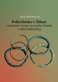 Pohrebisko v Ždani v kontexte vývoja severného Potisia v dobe halštatskej