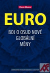 Euro. Boj o osud nové globální měny