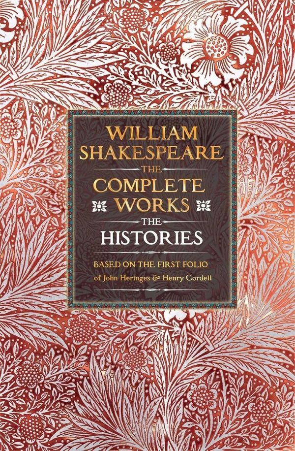 William Shakespeare Complete Works The Histories