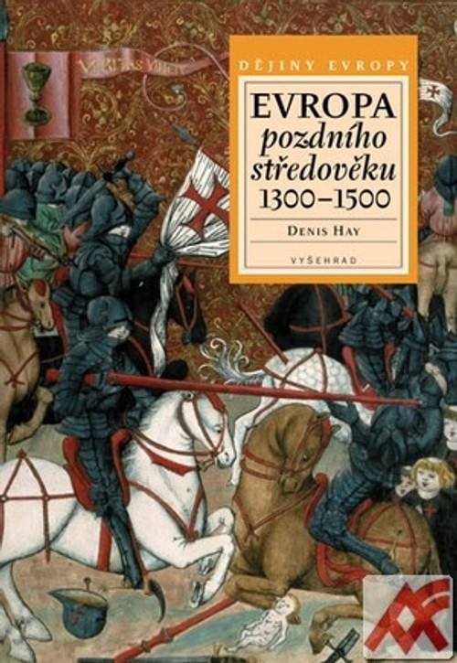 Evropa pozdního středověku 1300-1500