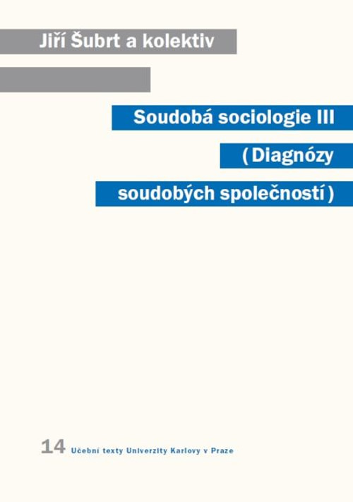 Soudobá sociologie III. Diagnózy soudobých společností