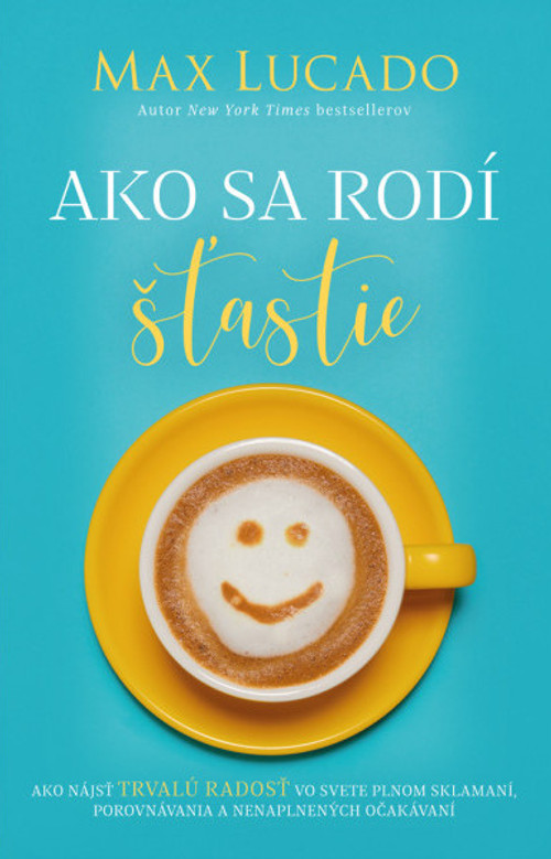 Ako sa rodí šťastie