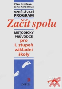 Začít spolu - metodický průvodce pro I. stupeň ZŠ