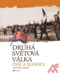 Druhá světová válka: Češi a Slováci + CD