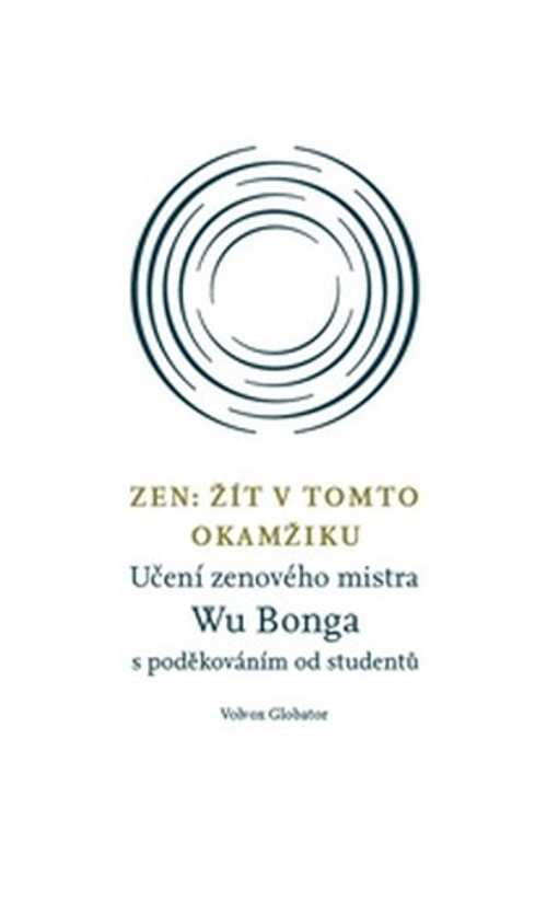 Zen: Žít v tomto okamžiku