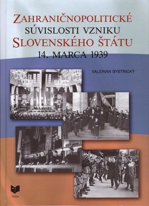 Zahraničnopolitické súvislosti vzniku Slovenského štátu 14. marca 1939