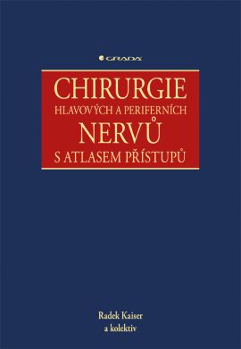 Chirurgie hlavových a periferních nervů s atlasem přístupů