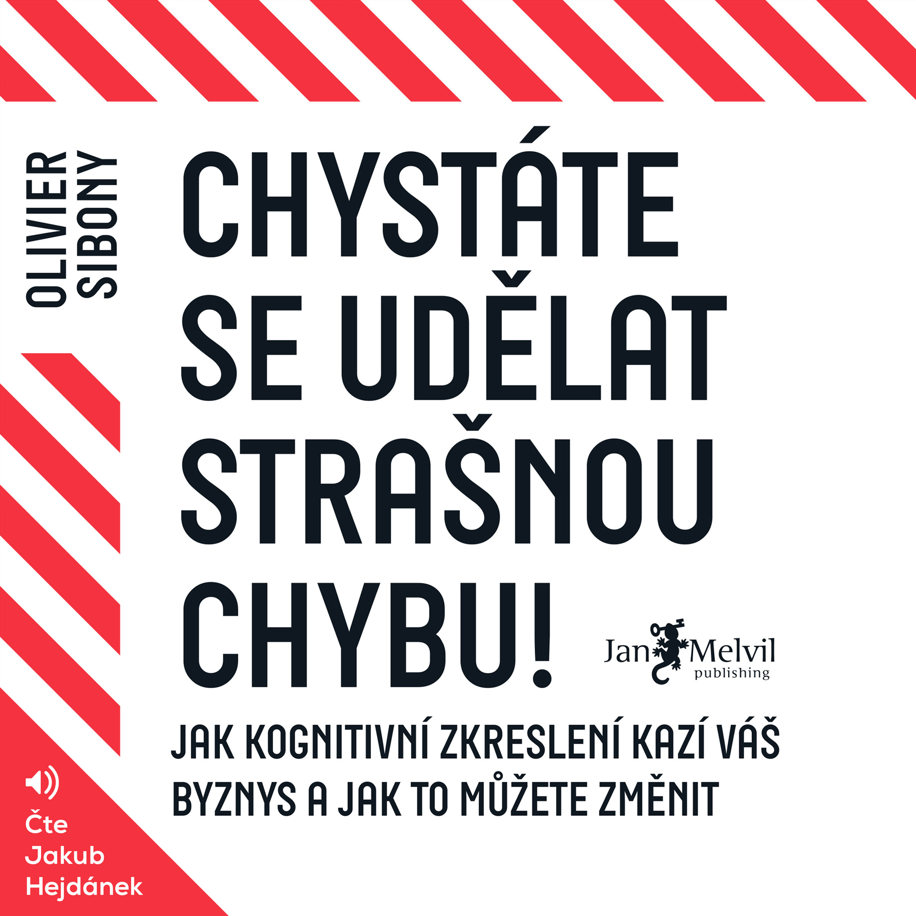 Chystáte se udělat strašnou chybu!