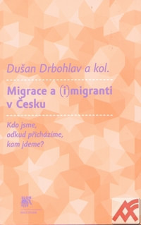 Migrace a (i)migranti v Česku