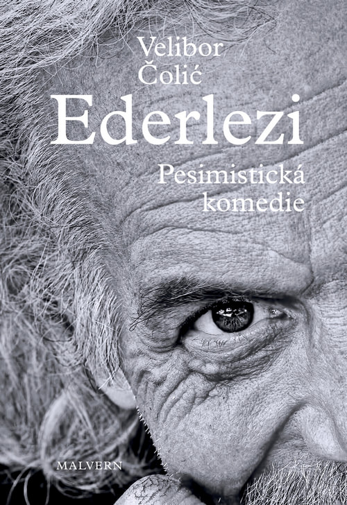 Ederlezi. Pesimistická komedie