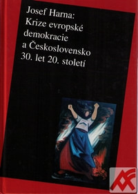 Krize evropské demokracie a Československo 30. let 20. století