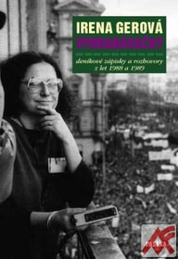 Vyhrabávačky. Deníkové zápisky a rozhovory z let 1988 a 1989