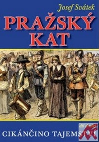 Pražský kat - díl druhý. Cikánčino tajemství