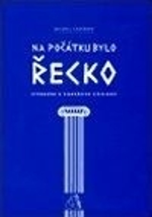 Na počátku bylo Řecko