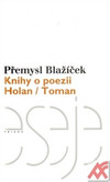 Knihy o poezii. Holan / Toman