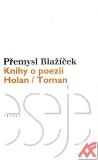 Knihy o poezii. Holan / Toman