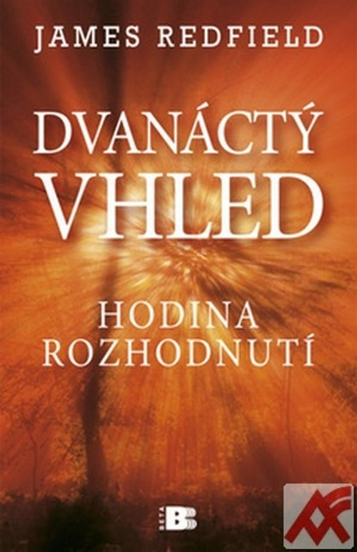Dvanáctý vhled. Hodina rozhodnutí