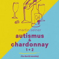 Autismus & Chardonnay (1+2)
